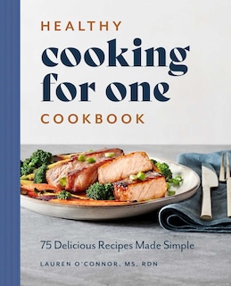 Front cover_Healthy Cooking for One Cookbook