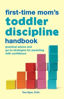 Front cover_The First-time Mom's Toddler Discipline Handbook