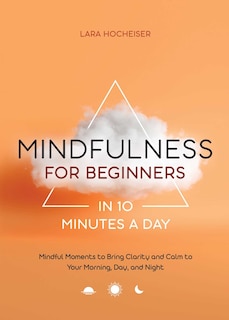 Couverture_Mindfulness For Beginners In 10 Minutes A Day