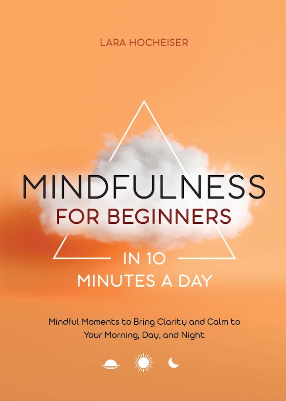 Couverture_Mindfulness For Beginners In 10 Minutes A Day