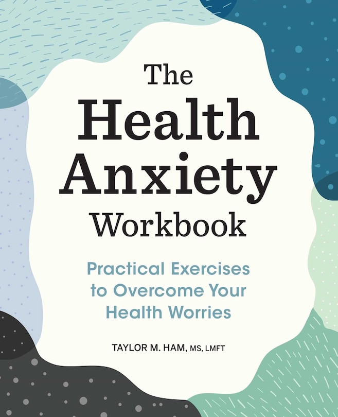 Front cover_The Health Anxiety Workbook
