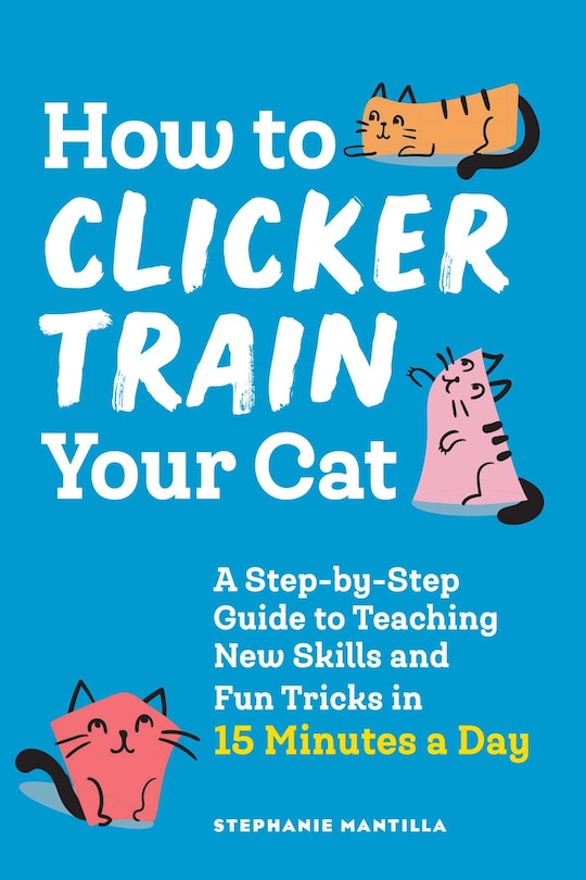 Couverture_How To Clicker Train Your Cat