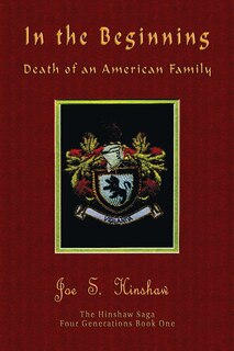 Front cover_In the Beginning Death of an American Family