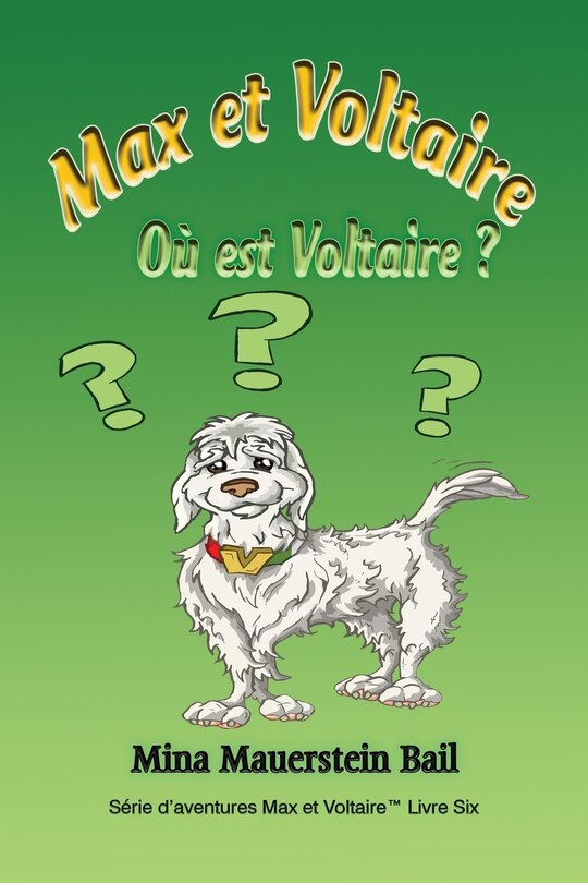 Couverture_Max et Voltaire Où est Voltaire? Book 6