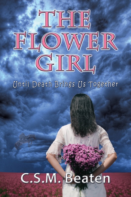 Front cover_The Flower Girl Until Death Brings Us Together