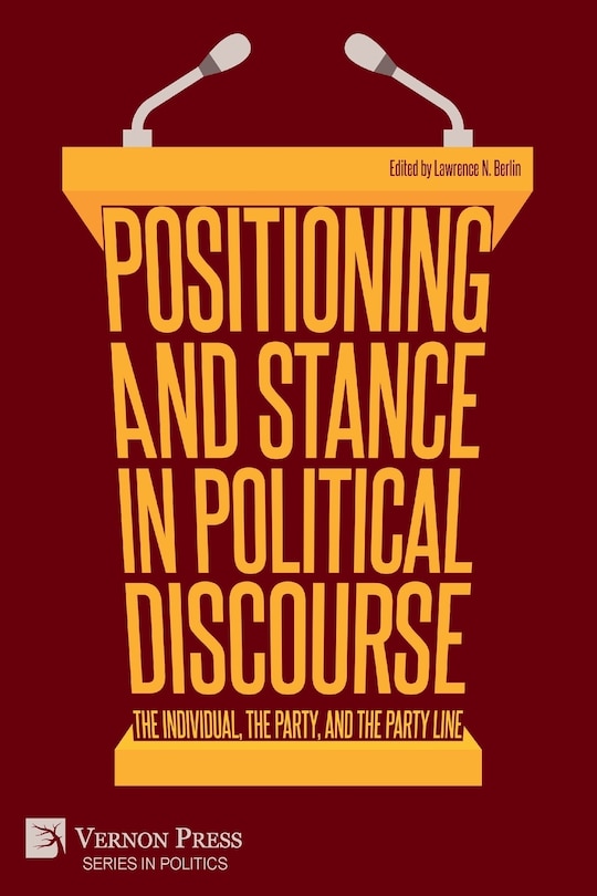 Couverture_Positioning and Stance in Political Discourse