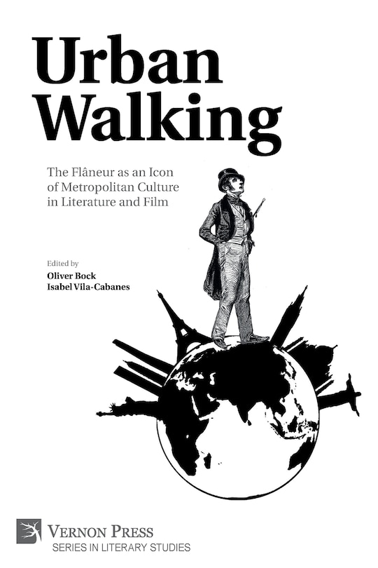Couverture_Urban Walking -The Flâneur as an Icon of Metropolitan Culture in Literature and Film