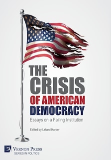 Front cover_The Crisis of American Democracy
