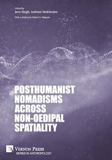Front cover_Posthumanist Nomadisms across non-Oedipal Spatiality