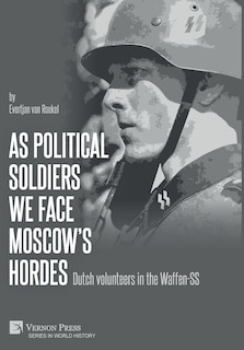 Front cover_As political soldiers we face Moscow's hordes