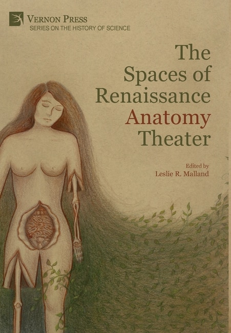 Front cover_The Spaces of Renaissance Anatomy Theater