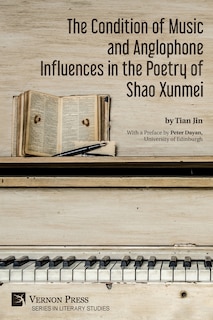 Couverture_The Condition of Music and Anglophone Influences in the Poetry of Shao Xunmei