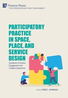 Front cover_Participatory Practice in Space, Place, and Service Design