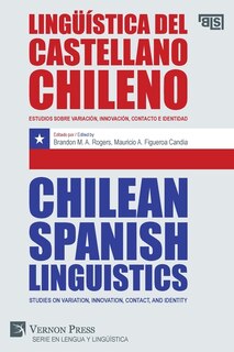 Front cover_Lingüística del castellano chileno / Chilean Spanish Linguistics