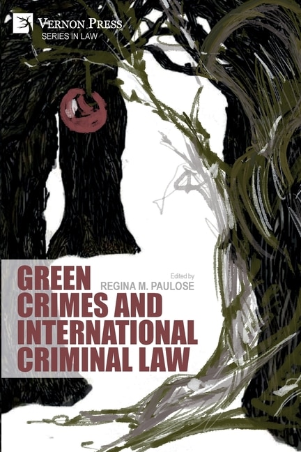Front cover_Green Crimes and International Criminal Law