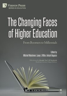 The Changing Faces of Higher Education: From Boomers to Millennials