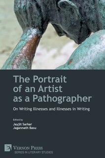 Front cover_The Portrait of an Artist as a Pathographer
