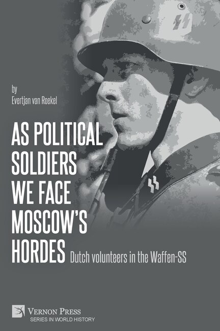 Front cover_As political soldiers we face Moscow's hordes