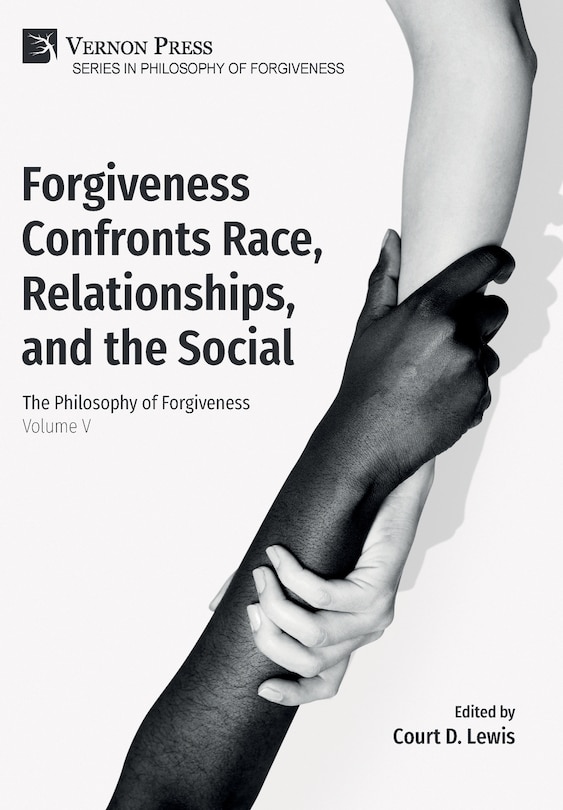 Front cover_Forgiveness Confronts Race, Relationships, and the Social