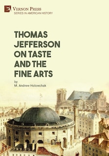 Couverture_Thomas Jefferson on Taste and the Fine Arts