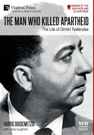 The Man who Killed Apartheid: The Life of Dimitri Tsafendas: New Updated Version (Color)