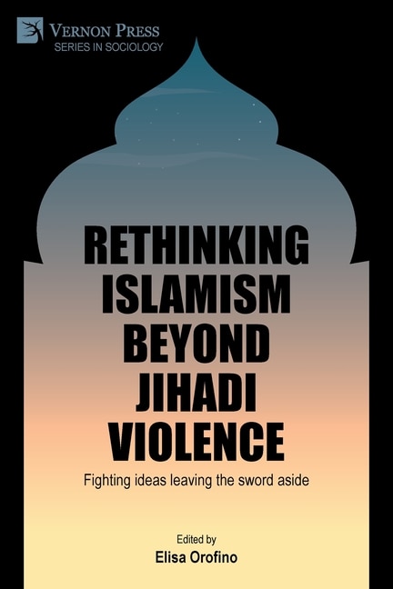 Couverture_Rethinking Islamism beyond jihadi violence