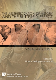 Couverture_The Aestheticization of History and the Butterfly Effect
