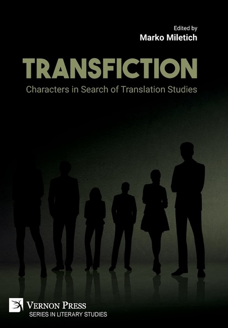 Transfiction: Characters in Search of Translation Studies