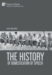 Front cover_The History of Domestication of Speech