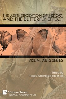 Couverture_The Aestheticization of History and the Butterfly Effect