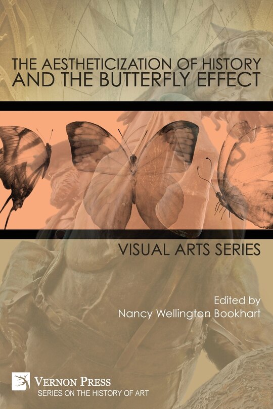 Couverture_The Aestheticization of History and the Butterfly Effect