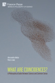 Front cover_What are Coincidences? A Philosophical Guide Between Science and Common Sense