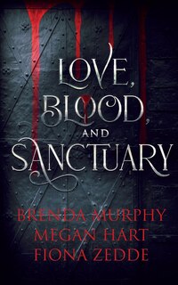 Front cover_Love, Blood, and Sanctuary