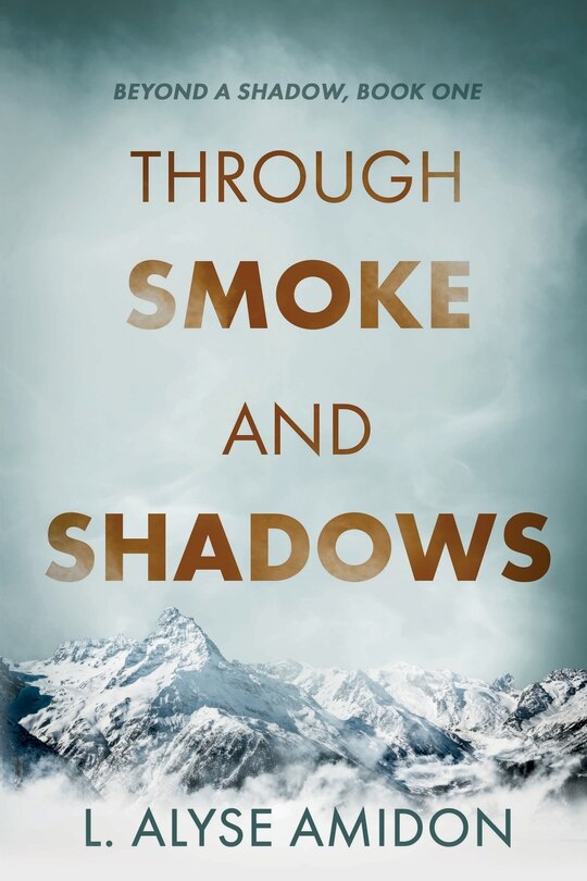 Front cover_Through Smoke and Shadows