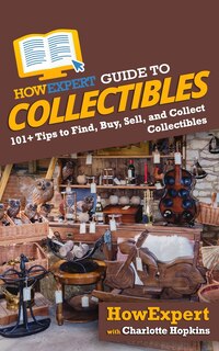 Front cover_HowExpert Guide to Collectibles