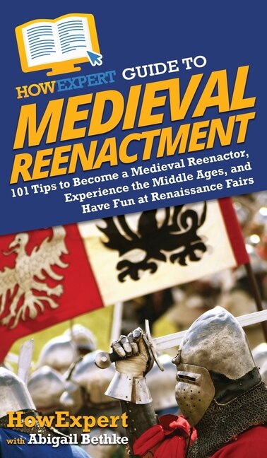 Couverture_HowExpert Guide to Medieval Reenactment