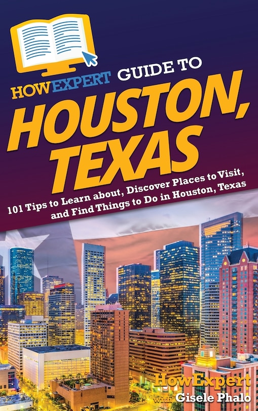 Front cover_HowExpert Guide to Houston, Texas