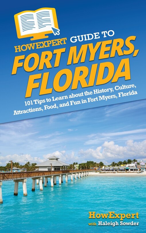 Couverture_HowExpert Guide to Fort Myers, Florida