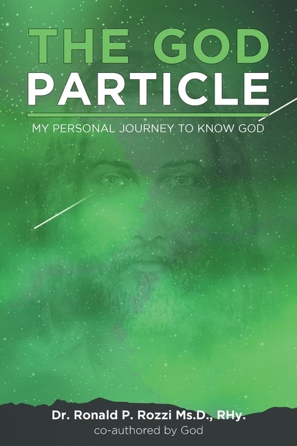 The God Particle: My Personal Journey to Know God