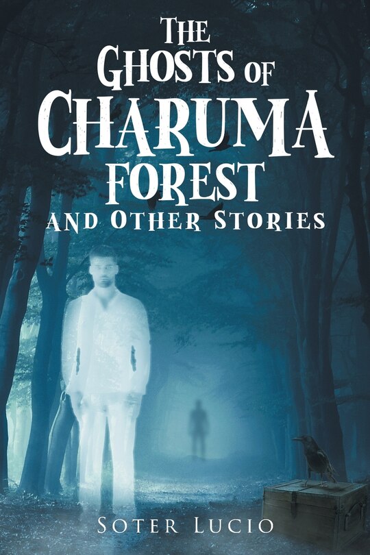 The Ghosts Of Charuma Forest And Other Stories