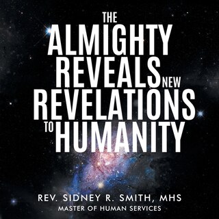 Front cover_The Almighty Reveals New Revelations to Humanity