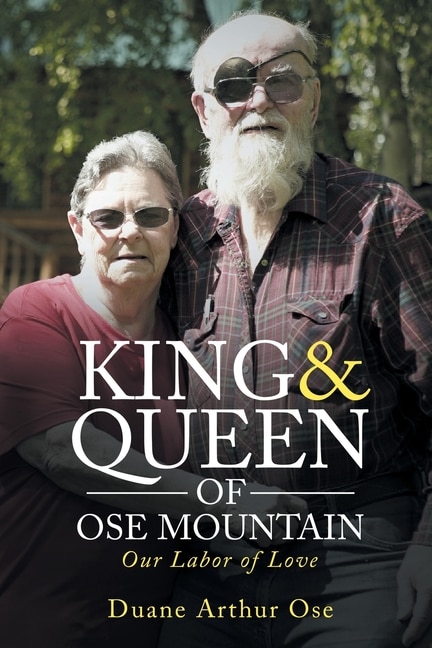 King & Queen of OSE Mountain: Our Labor of Love