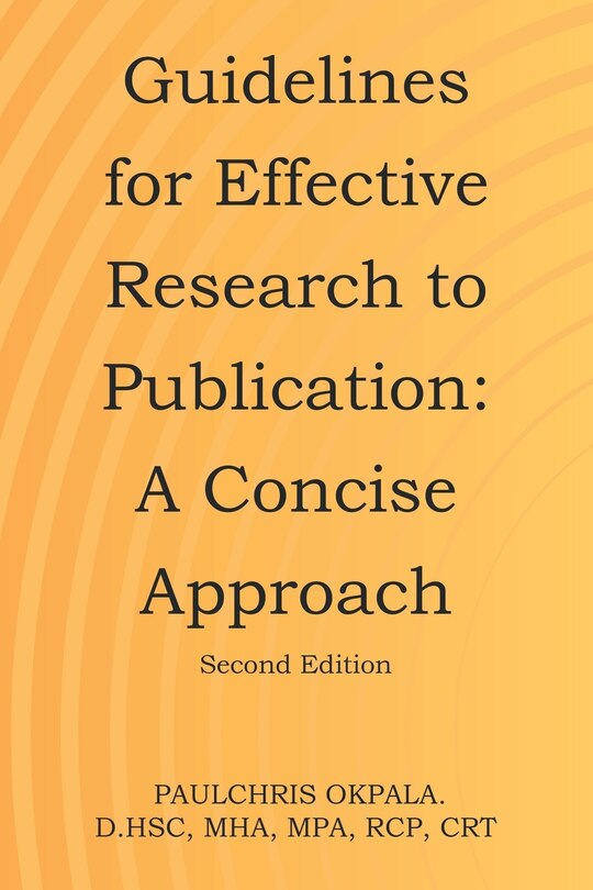 Guidelines for Effective Research to Publication: A Concise Approach