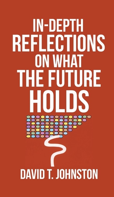 Front cover_In-depth Reflections On What The Future Holds
