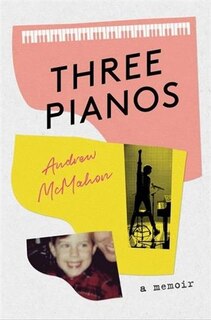 Three Pianos: A Memoir image number 0