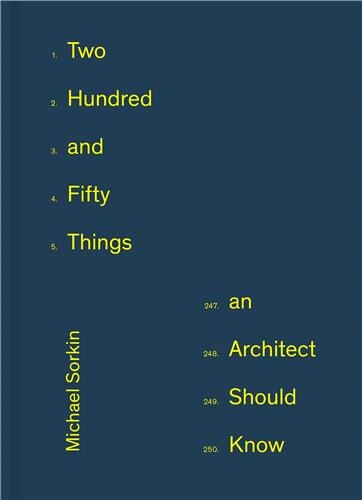 250 Things An Architect Should Know