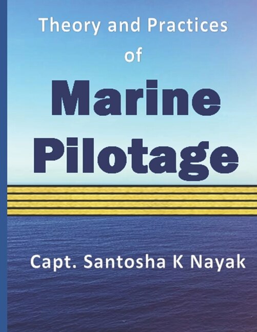 Front cover_Theory and Practices of Marine Pilotage