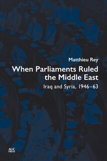 Couverture_When Parliaments Ruled the Middle East