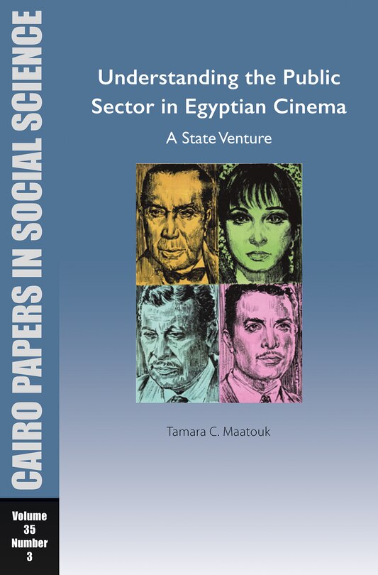 Front cover_Understanding the Public Sector in Egyptian Cinema: A State Venture