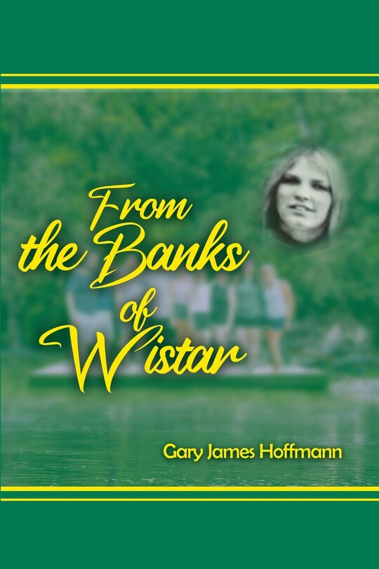 Front cover_From The Banks Of Wistar